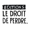 Le droit de perdre